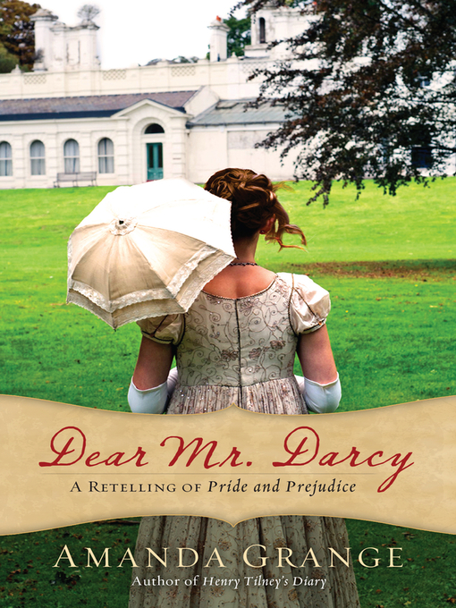 Title details for Dear Mr. Darcy by Amanda Grange - Available